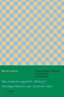 Was bedeutet eigentlich "Bildung? Mündiger Mensch oder nützlicher Idiot? 3734500192 Book Cover