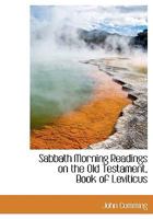 Sabbath Morning Readings on the Old Testament, Book of Leviticus 0530313987 Book Cover