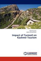 Impact of Turmoil on Kashmir Tourism 3846588245 Book Cover