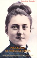 Psicologia de Teresa de Lisieux: Desarrollo Humano de una Doctora de la Iglesia 9706930418 Book Cover