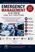 Emergency Management Guide for All Doctors - Vol 4: A Practical Handbook for Emergency Assessment, Resuscitation, Trauma Care, Critical Care, ... Lifesaving (The Doctor's Clinical Library) B0H8K7NYXT Book Cover
