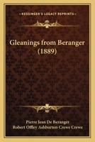 Gleanings from Beranger 1164658077 Book Cover