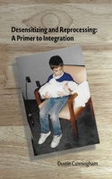 Desensitizing and Reprocessing B0F87SLLG6 Book Cover