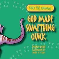 Find the Animals: God Made Something Beautiful (Find the Animals) 1857927745 Book Cover