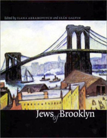 Jews of Brooklyn (Brandeis Series in American Jewish History, Culture, and Life) 1584650036 Book Cover