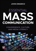 Essential Mass Communication: Convergence, Culture, and Media Literacy 1394162952 Book Cover