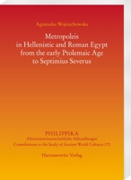 Metropoleis in Hellenistic and Roman Egypt to Septimius Severus 3447120223 Book Cover