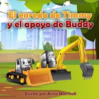 El enredo de Timmy y el apoyo de Buddy: Self Regulation (Spanish Edition) B0GQ3MHJGR Book Cover