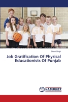 Job Gratification Of Physical Educationists Of Punjab 3659634670 Book Cover