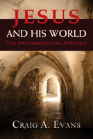 Jesus and His World: The Archaeological Evidence 0664239323 Book Cover