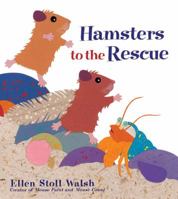 Hamsters to the Rescue 015205202X Book Cover