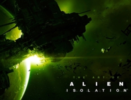 The Art of Alien: Isolation 1781169314 Book Cover