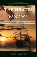 The Pirates of Panama, From Sir Francis Drake to Admiral Edward Vernon 1614938482 Book Cover