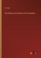 The Psalms and Hymns of the Israelites 3368186604 Book Cover
