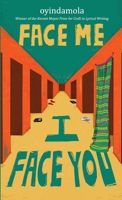 Face Me I Face You B0DJQQSY13 Book Cover