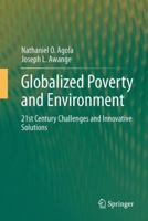 Globalized Poverty and Environment: 21st Century Challenges and Innovative Solutions 3642397328 Book Cover