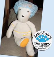 Sawbear's Surgery (Sawbear Books) 1946790036 Book Cover