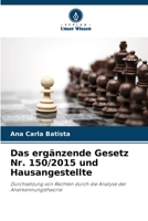 Das ergänzende Gesetz Nr. 150/2015 und Hausangestellte: Durchsetzung von Rechten durch die Analyse der Anerkennungstheorie 6206131068 Book Cover