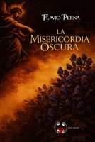 La misericordia oscura (Le indagini del commissario Castagnola) (Italian Edition) B0GV3J41ZV Book Cover