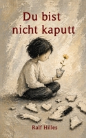 Du bist nicht kaputt: Über das Funktionieren - und den Weg zurück zu dir (German Edition) B0GZ68W59D Book Cover