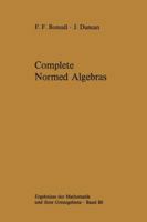 Complete Normed Algebras 3642656714 Book Cover