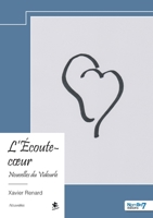 L'Écoute-coeur: Nouvelles du Vidourle (French Edition) B0DW8KQP54 Book Cover