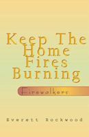 Keep The Home Fires Burning 0738827010 Book Cover