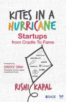 Kites in a Hurricane: Startups from Cradle to Fame 9352807898 Book Cover