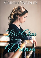 First Steps to My Dream 0244629765 Book Cover