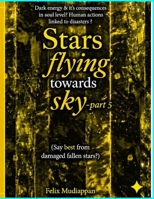Stars flying towards sky-part5: Say best from damaged fallen stars? B0H8YLMDN5 Book Cover