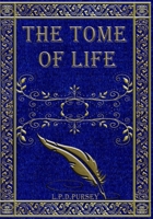 The Tome of Life: Poetry of the Highest Calibur (The Book of Life) B08HS5KCD5 Book Cover