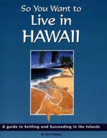 So You Want to Live in Hawaii 0966625366 Book Cover