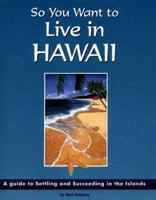 So You Want to Live in Hawaii 0966625307 Book Cover