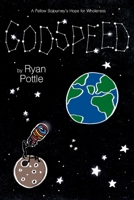 Godspeed: A Fellow Sojourner's Hope for Wholeness 1543998321 Book Cover
