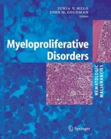 Myeloproliferative Disorders (Hematologic Malignancies) 3642421121 Book Cover