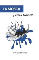 La mosca y otros cuentos B08RRFXTRF Book Cover