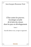 L'État contre les pauvres. Sociologie actuelle de la lutte des classes dans les pays en développement - Tome I (French Edition) 2414101202 Book Cover