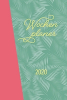 Wochenplaner 2020 : Zum Planen, Organisieren und Notieren - Januar - Dezember 2020 - Wochenplaner und Monatsplaner, Terminkalender und Taschenkalender - Rosa Floral Design 1710289651 Book Cover