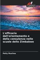 L'efficacia dell'orientamento e della consulenza nelle scuole dello Zimbabwe 620939163X Book Cover