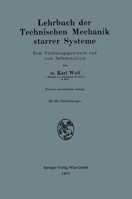 Lehrbuch Der Technischen Mechanik Starrer Systeme: Zum Vorlesungsgebrauch Und Zum Selbststudium 3709139309 Book Cover