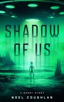 Shadow of Us 1910206318 Book Cover