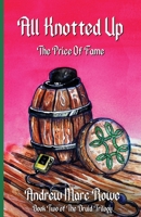 All Knotted Up: The Price Of Fame 1777106990 Book Cover