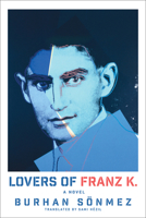 Lovers of Franz K. 1635425379 Book Cover