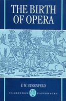 The Birth of Opera (Clarendon Paperbacks) 0198165730 Book Cover