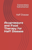 Acupressure and Food Therapy for Haff Disease: Haff Disease B0C1J3J7SS Book Cover