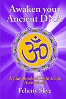 Awaken Your Ancient DNA 1291650563 Book Cover