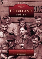Cleveland Voices: The Century Speaks 0752418440 Book Cover