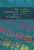 The International Book of Dyslexia: A Guide to Practice and Resources 0471496464 Book Cover