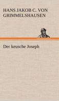 Der Keusche Joseph 3842405324 Book Cover