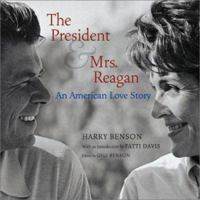 The President and Mrs. Reagan: An American Love Story 0810942321 Book Cover